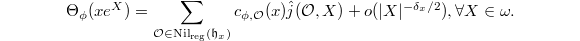 $$\Theta_\phi(xe^X)=\sum_{\mathcal{O}\in \mathrm{Nil}_\mathrm{reg}(\mathfrak{h}_x)}c_{\phi,\mathcal{O}}(x)\hat j(\mathcal{O},X)+o(|X|^{-\delta_x/2}),\forall X\in \omega.$$